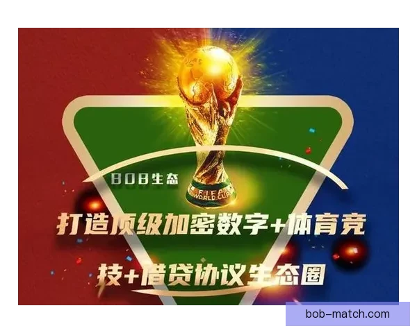 BOB体育APP助力体育爱好者畅享全方位赛事体验与精彩互动平台